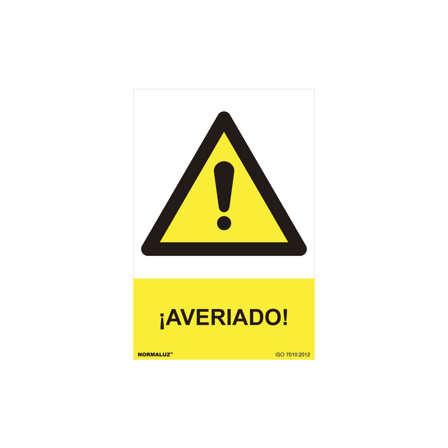 Cartel peligro "averiado" (pvc 0.7mm) 30x40cm normaluz