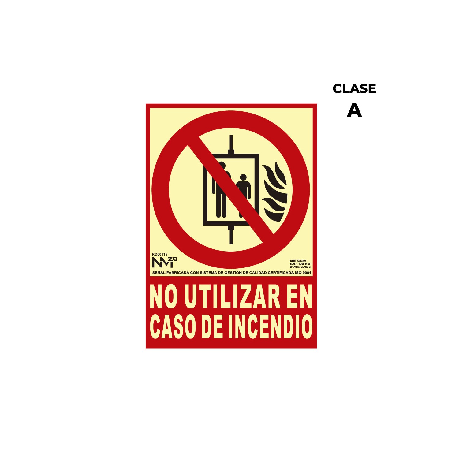 Cartel de extinción "no utilizar en caso de incendio" clase a (pvc 1mm) 21x30cm normaluz