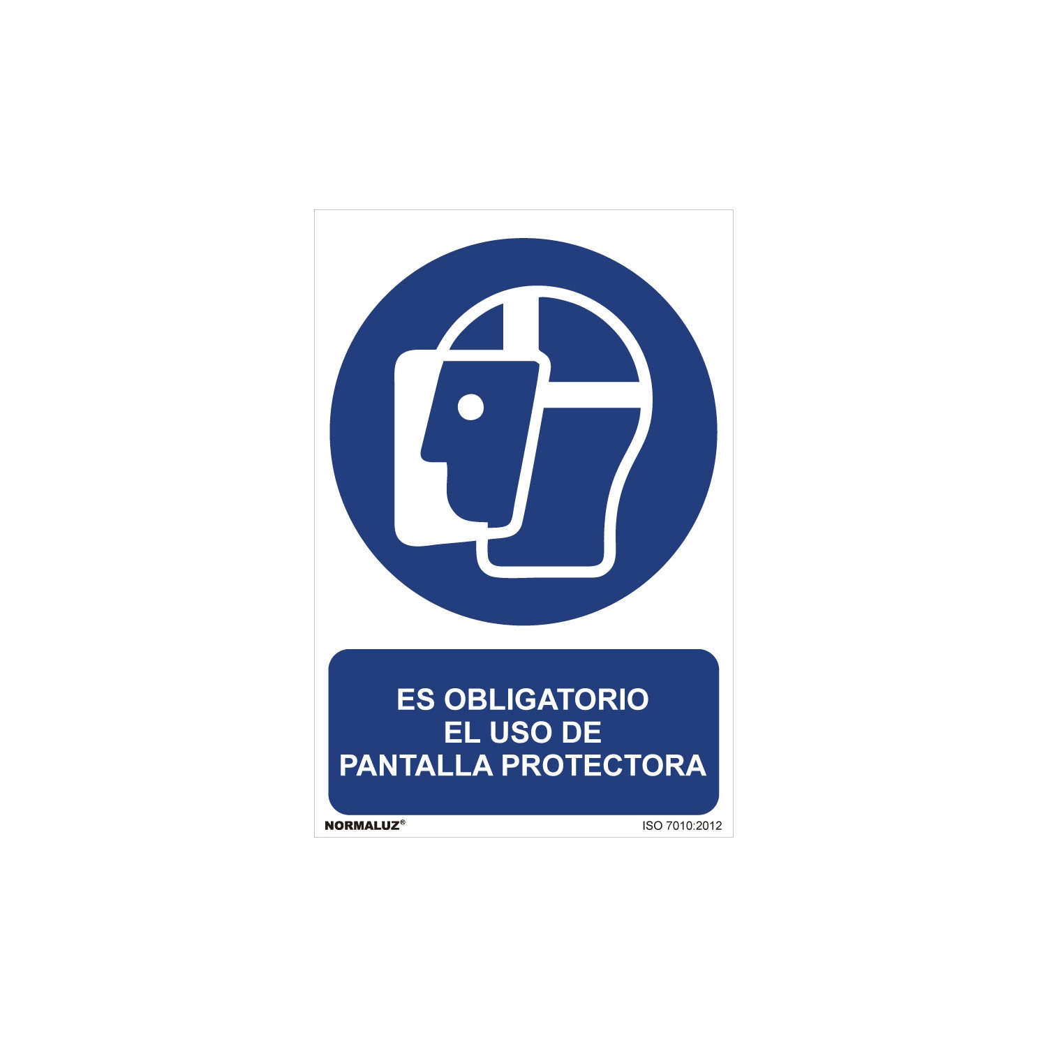 Cartel "es obligatorio el uso de pantalla protectora" (pvc 0,7mm) 30x40cm normaluz