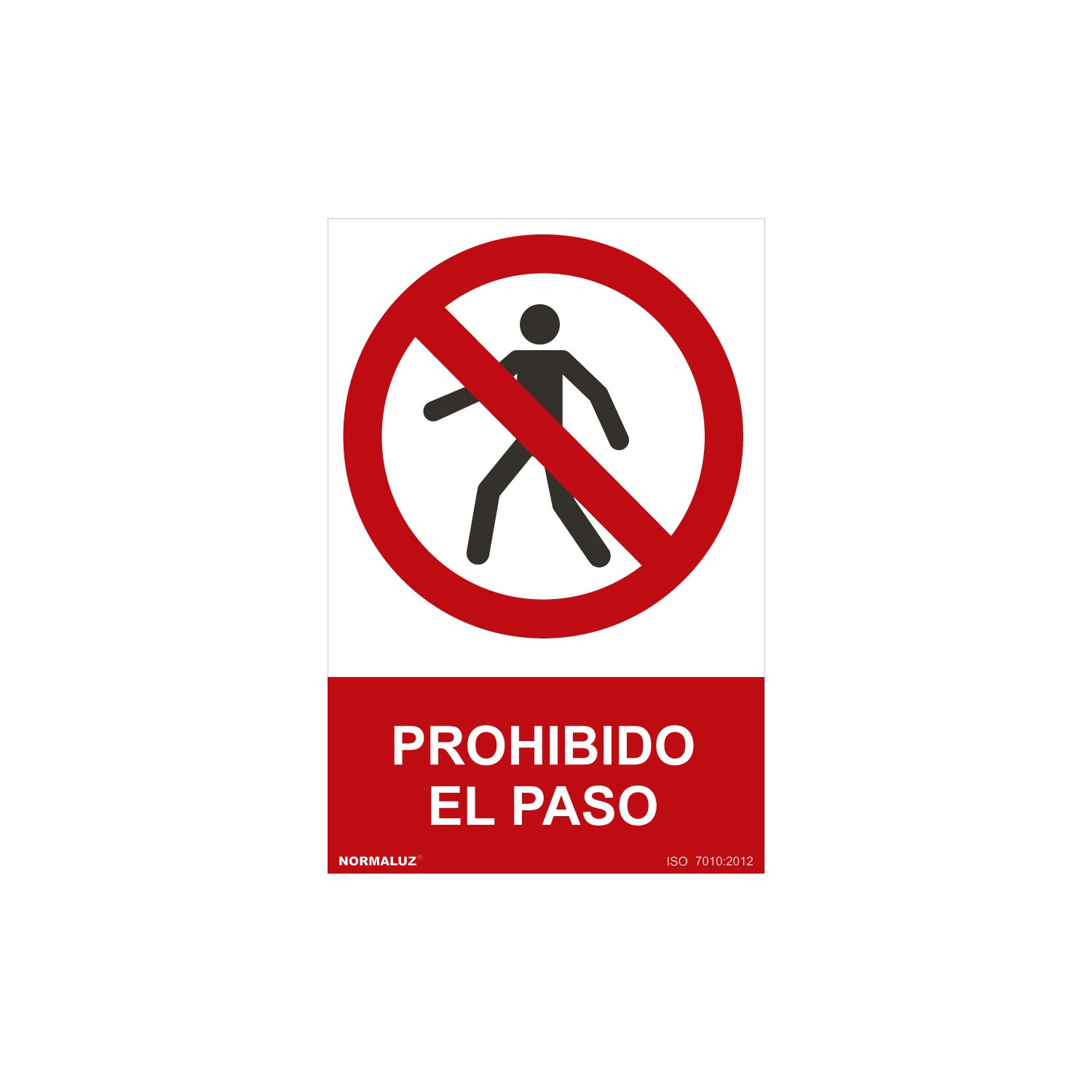 Cartel "prohibido el paso" (pvc 0,7mm) 30x40cm normaluz