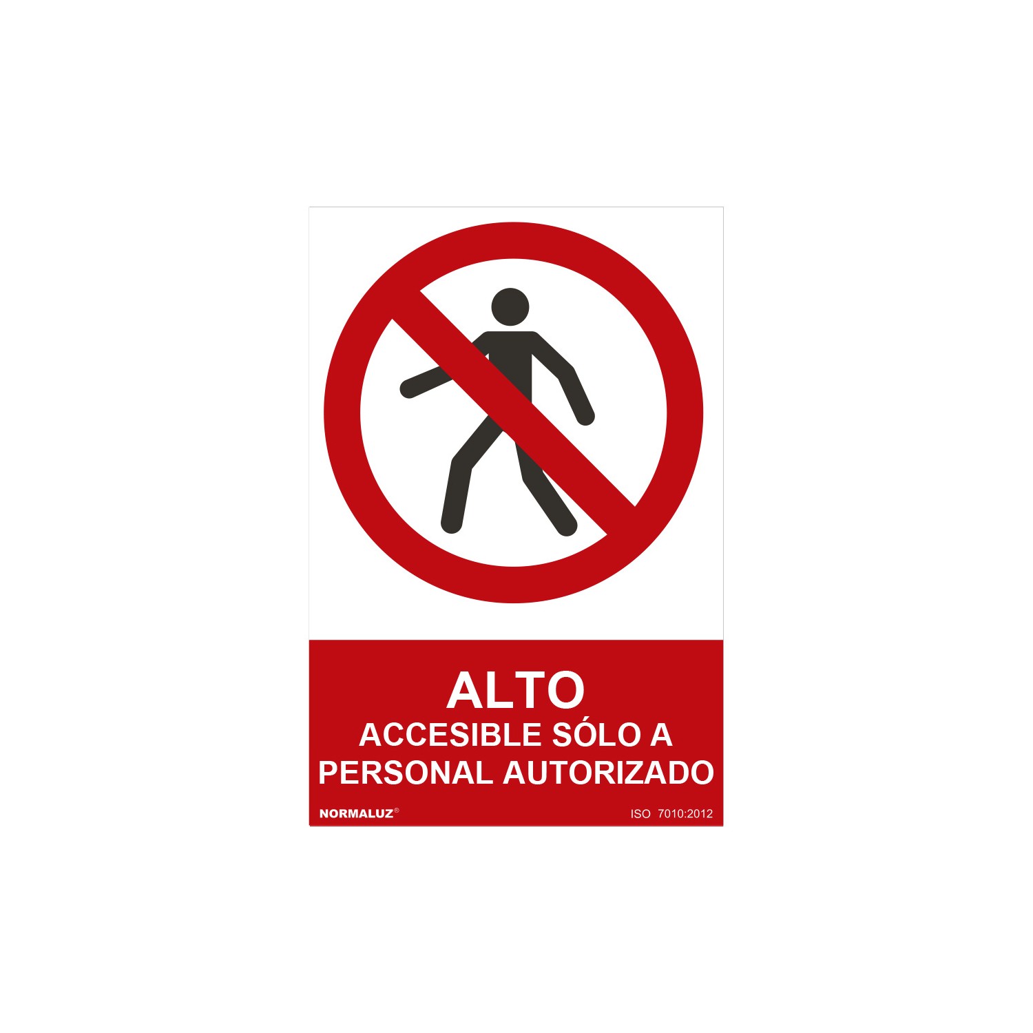 Cartel "alto-accesible solo a personal autorizado" (pvc 0,7mm) 30x40cm normaluz