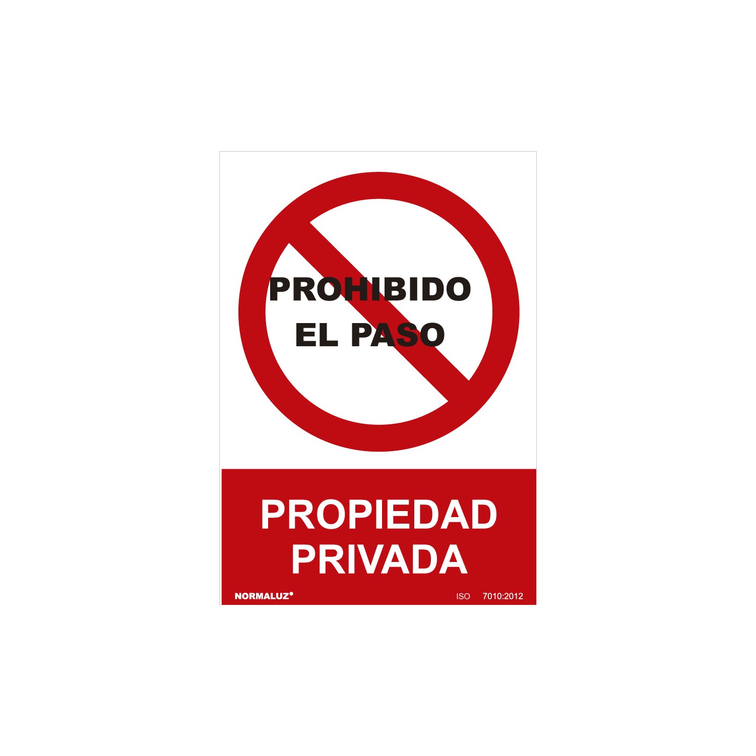 Señal prohibido "prohibido el paso propiedad privada" (pvc 0.7mm) 30x40cm normaluz