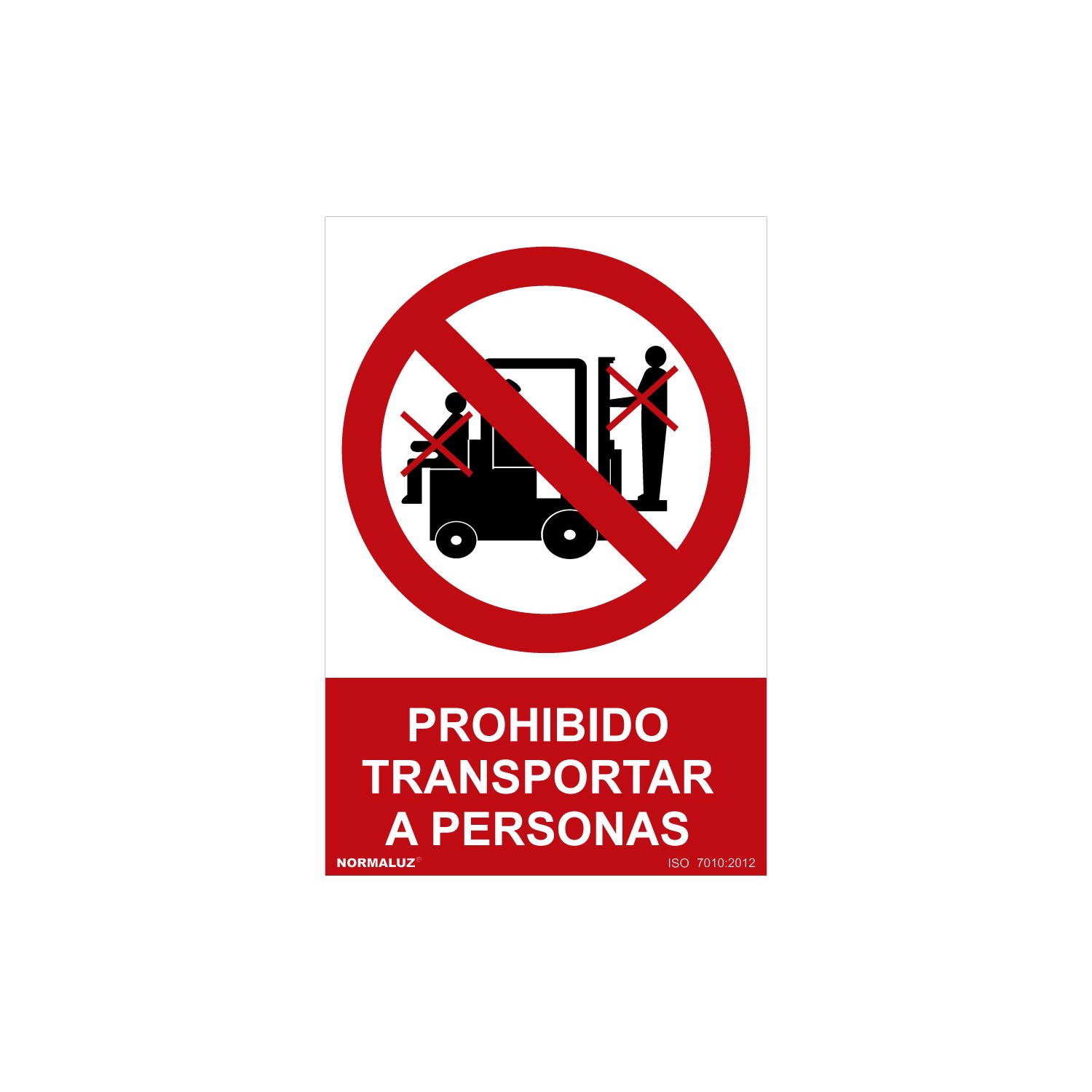 Señal prohibido "prohibido transportar a personas" (pvc 0.7mm) 30x40cm normaluz