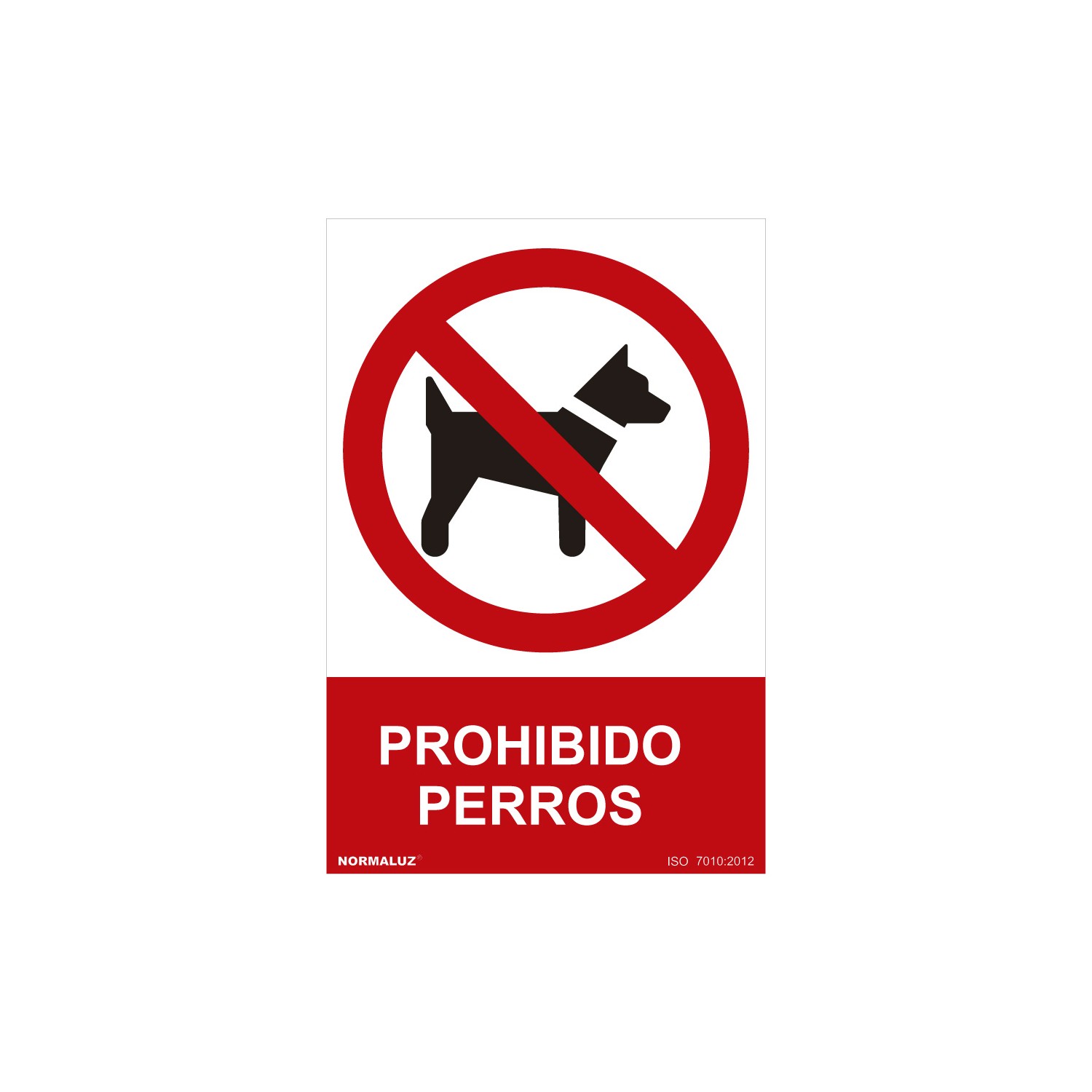 Señal prohibido "prohibido perros" (pvc 0.7mm) 30x40cm normaluz