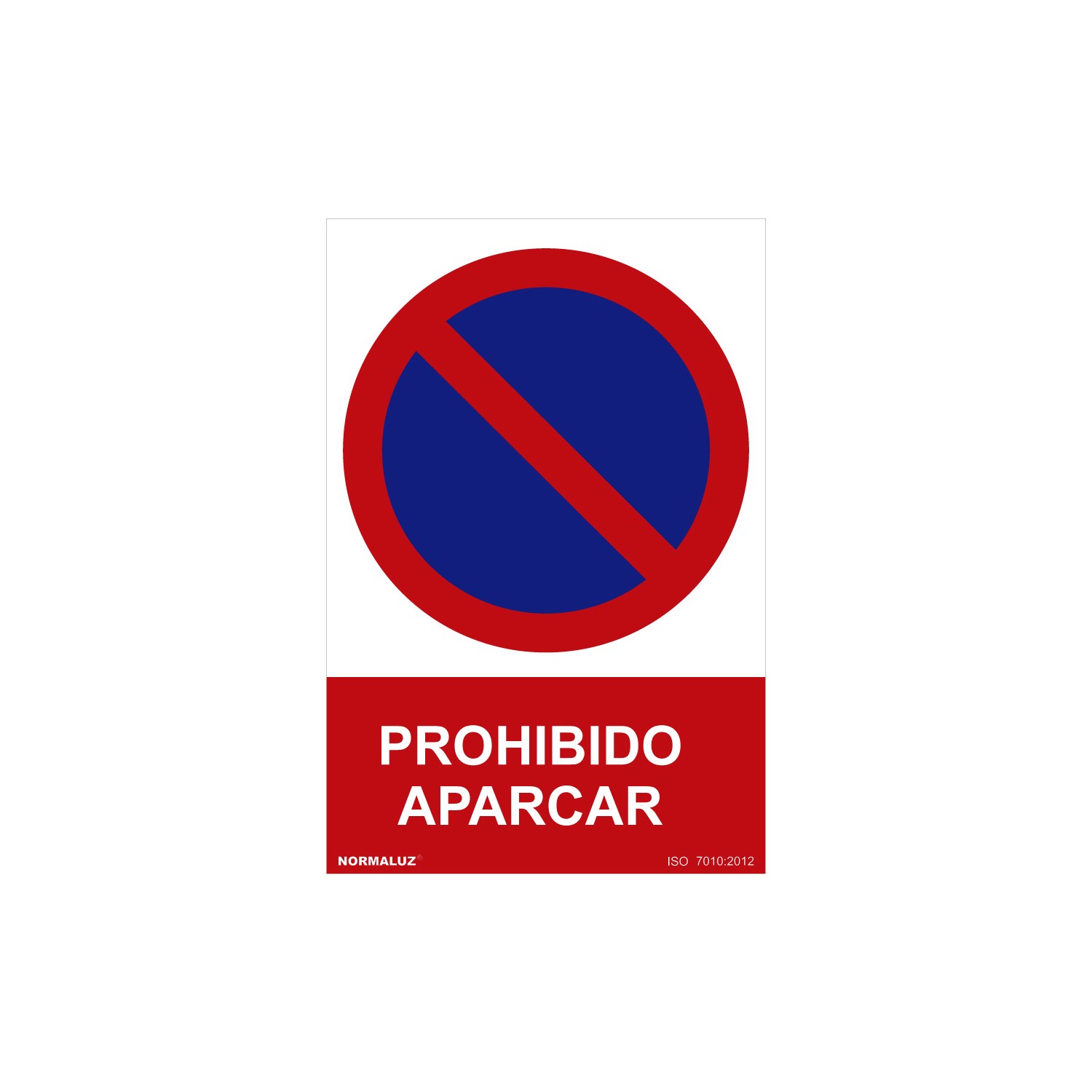 Señal prohibido "prohibido aparcar" (pvc 0.7mm) 30x40cm normaluz