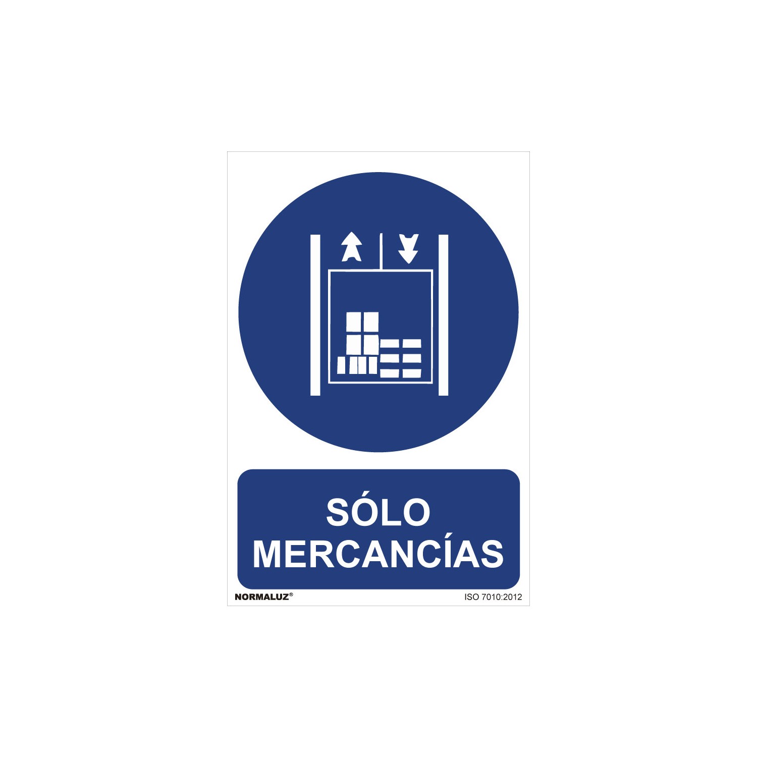 Cartel "solo mercancias" (pvc 0,7mm) 30x40cm normaluz